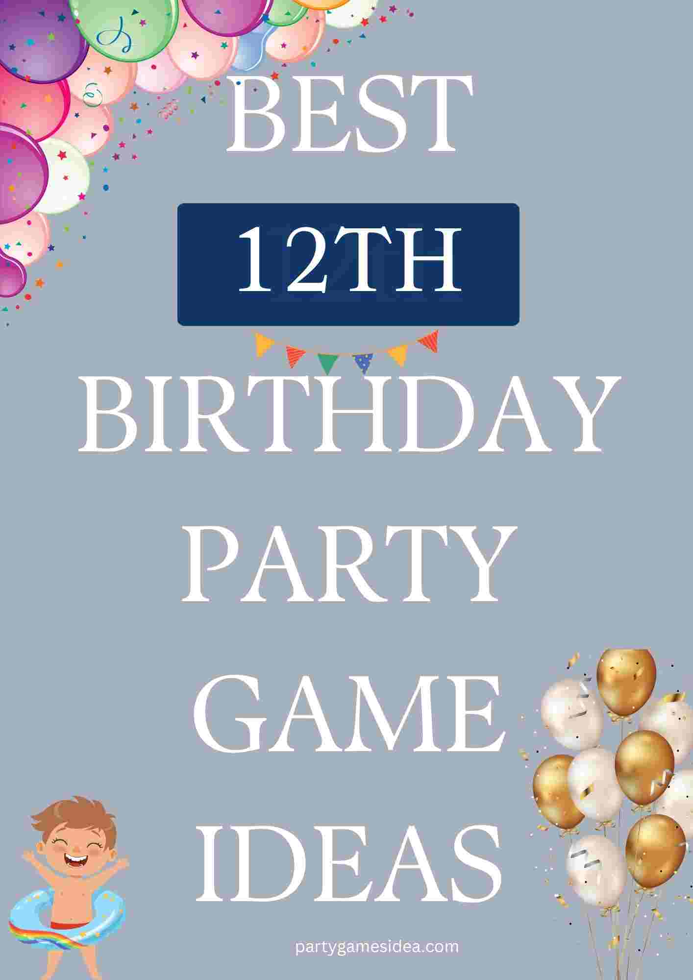 12th Birthday Party Game Ideas