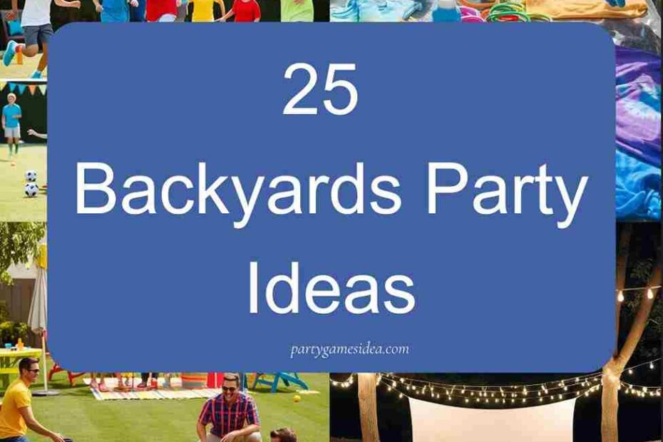 Backyards Party Ideas