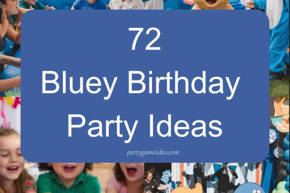 Bluey Birthday Party Ideas