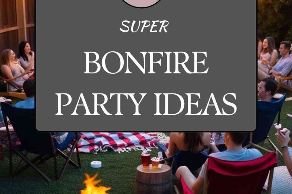 Bonfire Party Ideas