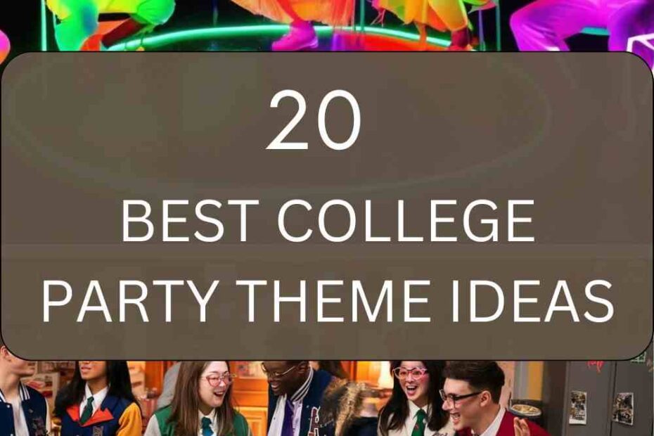 College Party Theme Ideas