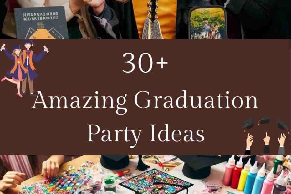 Graduation Party Ideas