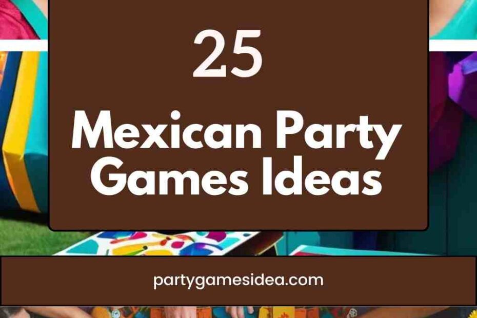 Mexican Party Games