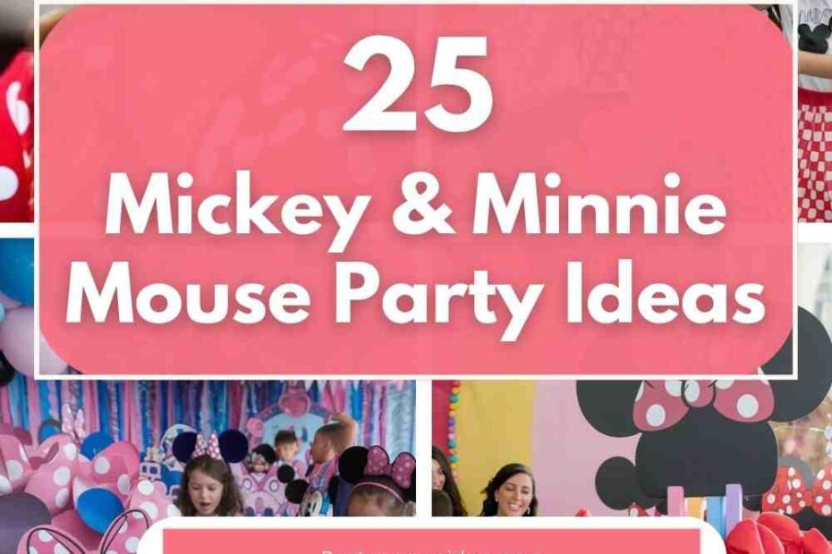 Mickey & Minnie Mouse Party Ideas