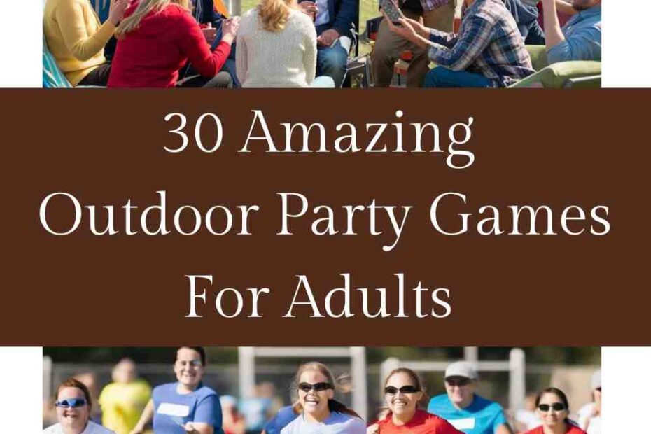 Outdoor Party Games For Adults