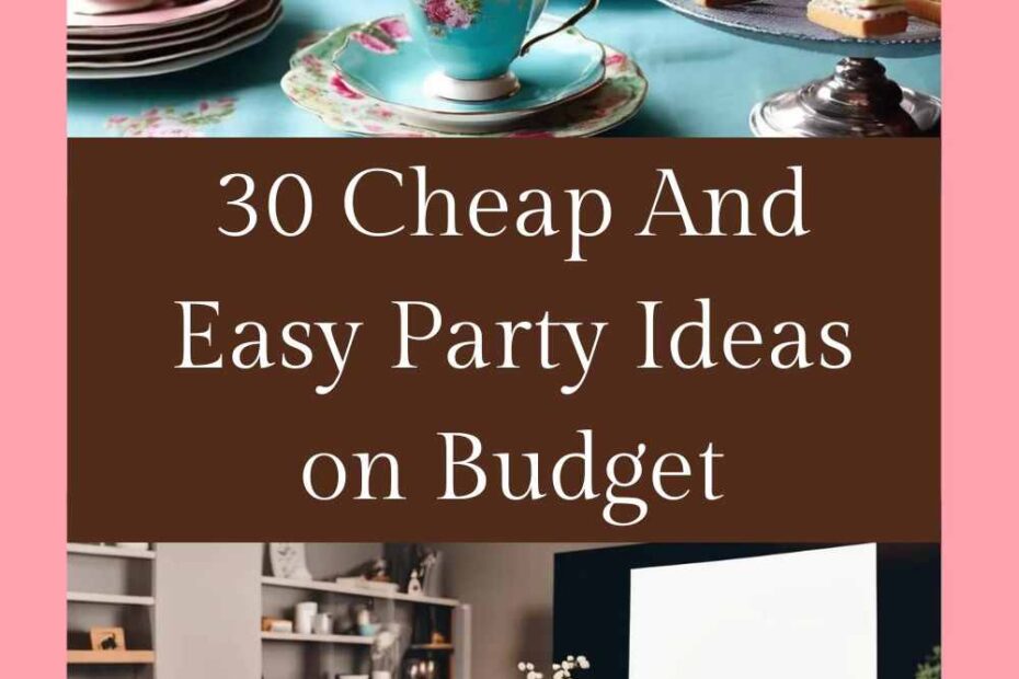 Party Ideas on Budget