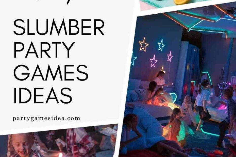 Slumber Party Games Ideas