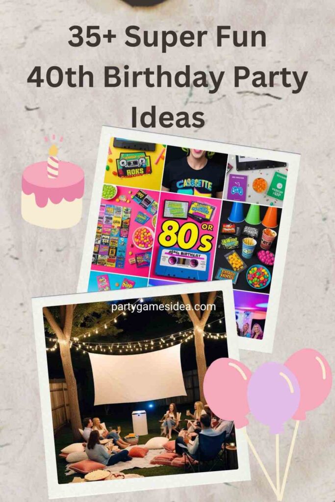 40th Birthday Party Ideas