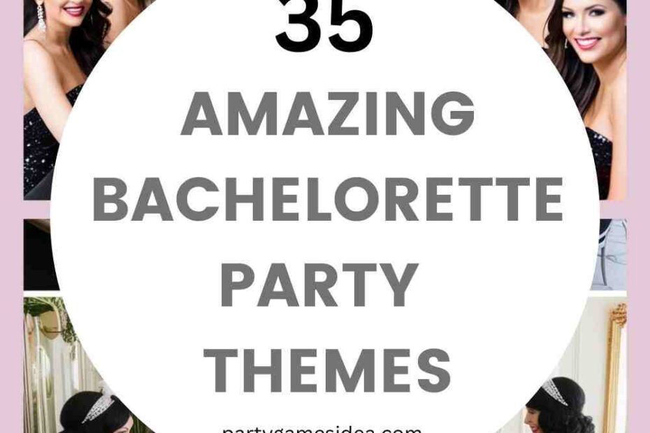 Bachelorette Party Themes