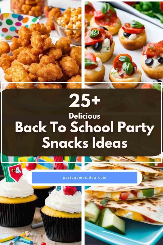 Back To School Party Snacks