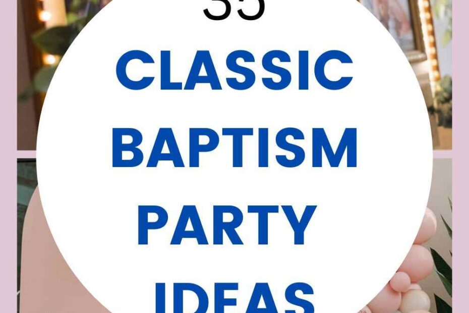 Baptism Party Ideas