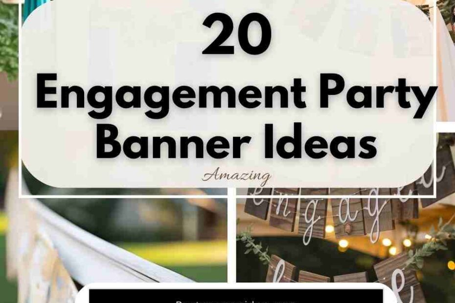 Engagement Party Banner Ideas