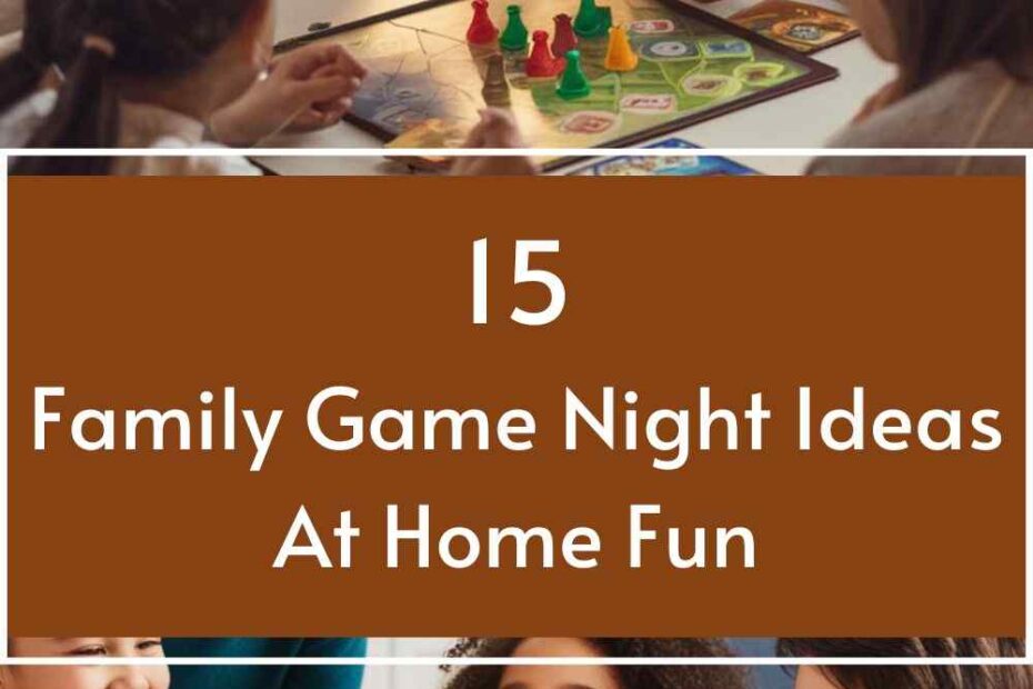 Family Game Night Ideas At Home Fun