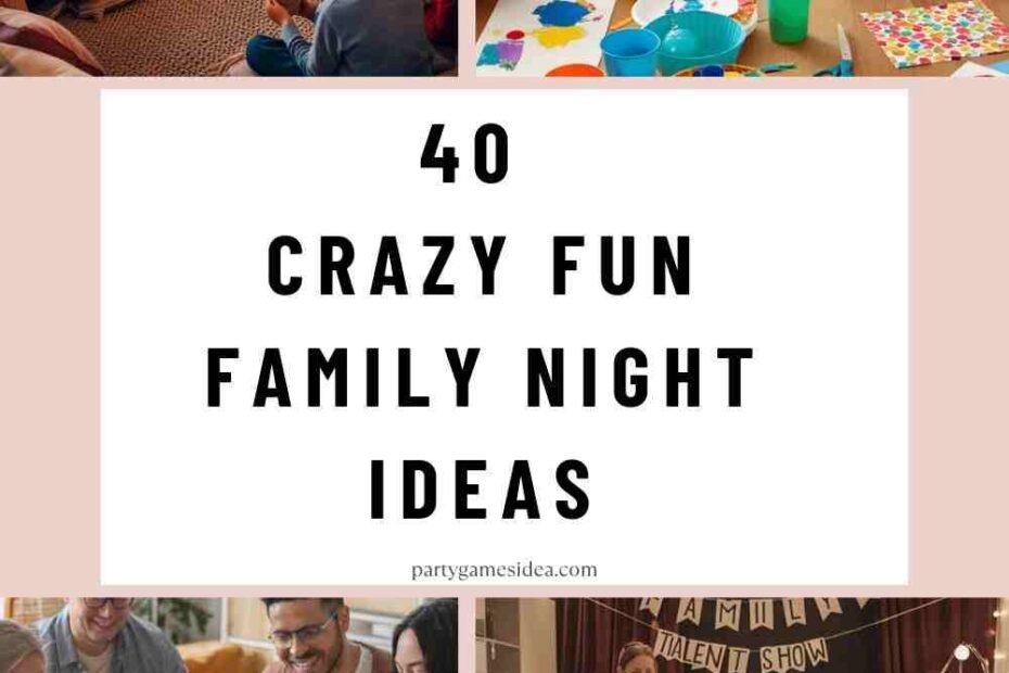 Family Night Ideas