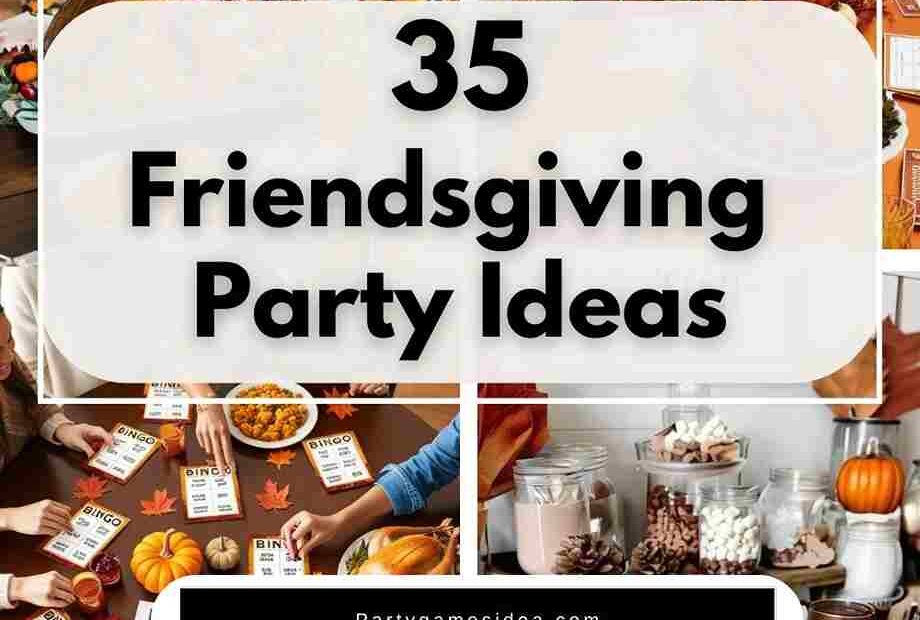 Friendsgiving Party Ideas