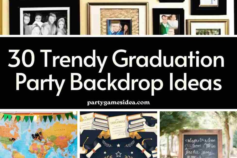 Graduation Party Backdrop Ideas