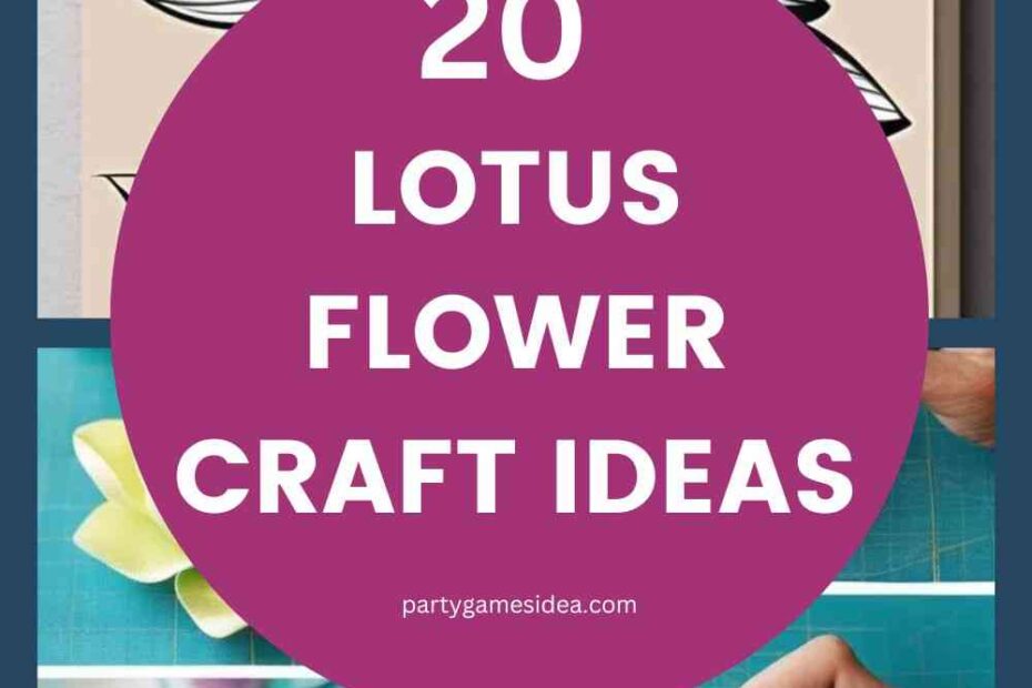 Lotus Flower Craft Ideas