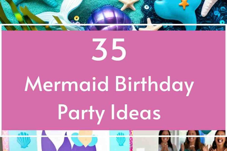 Mermaid Birthday Party Ideas