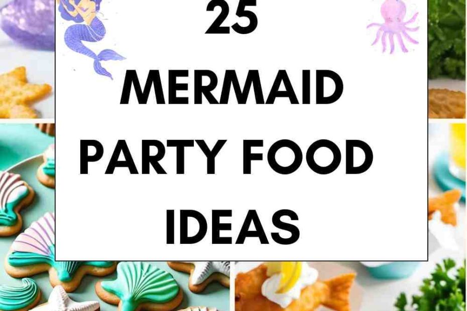 Mermaid Party Food Ideas