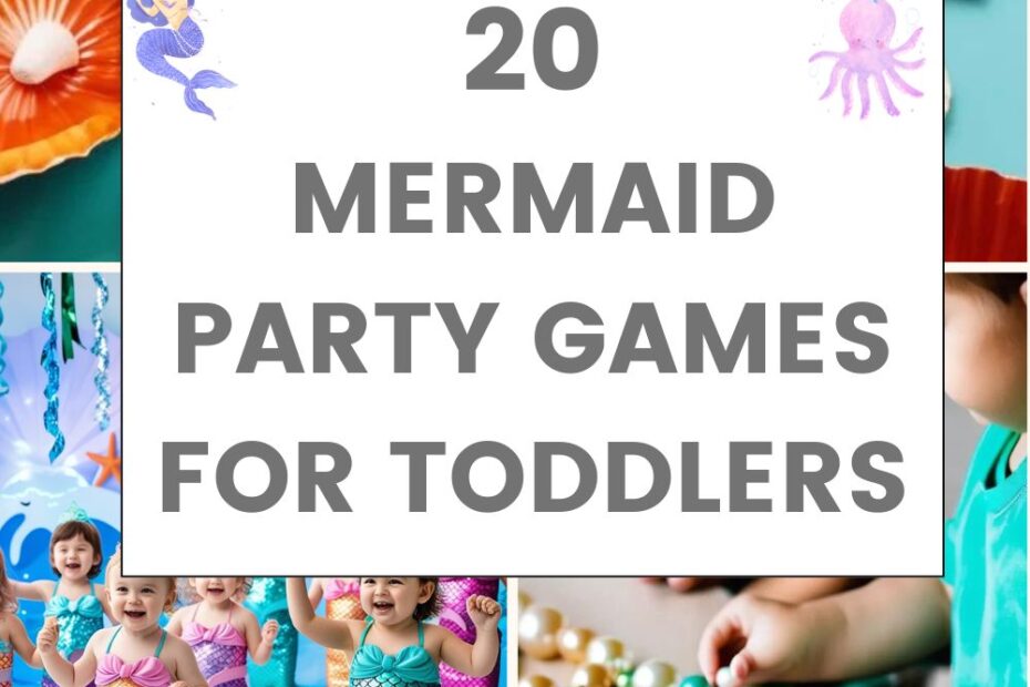 Mermaid Party Games For Toddlers