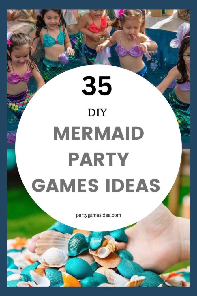 Mermaid Party Games Ideas