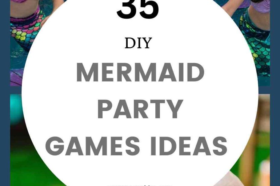 Mermaid Party Games Ideas