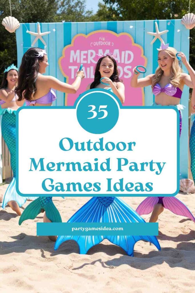 Outdoor Mermaid Party Games