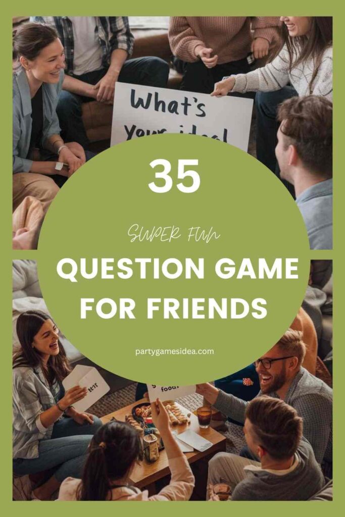 Question Game For Friends