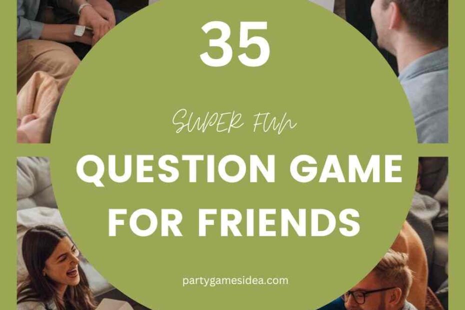 Question Game For Friends