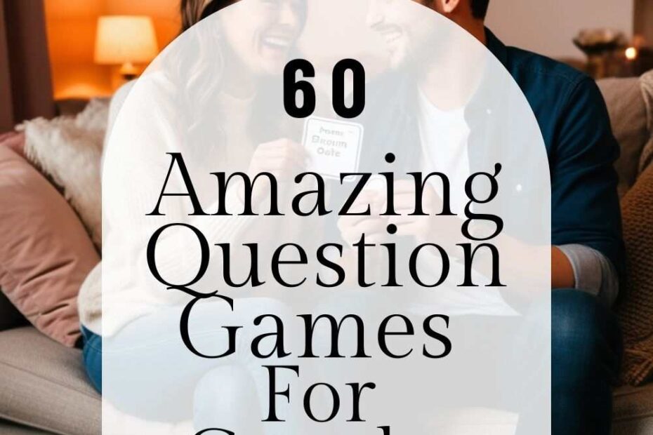 Question Games For Couples