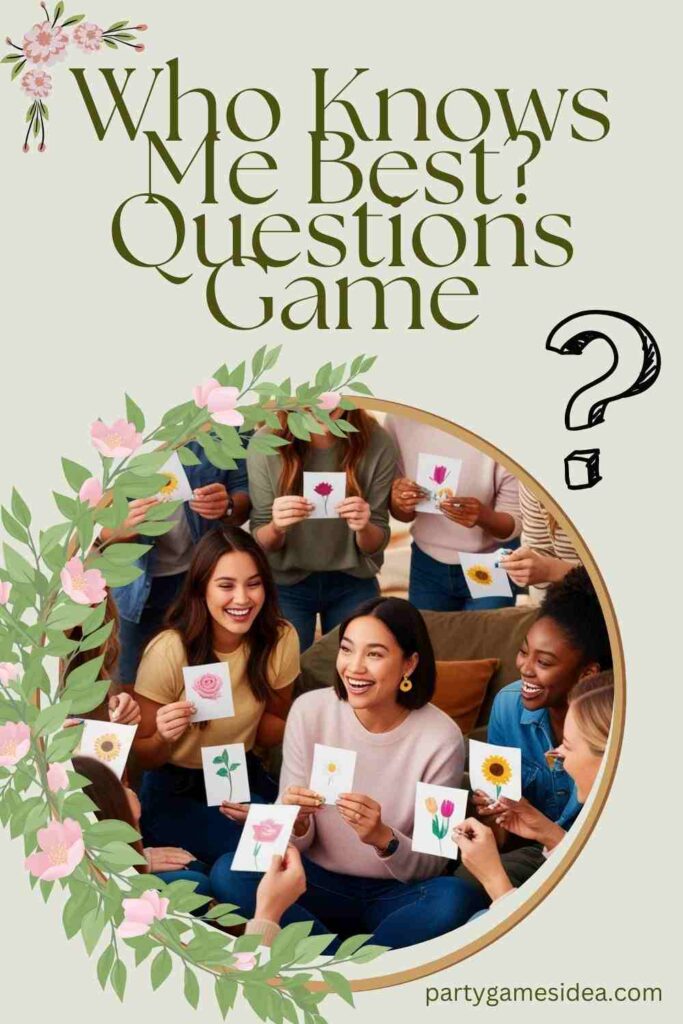 Who Knows Me Best Questions Game