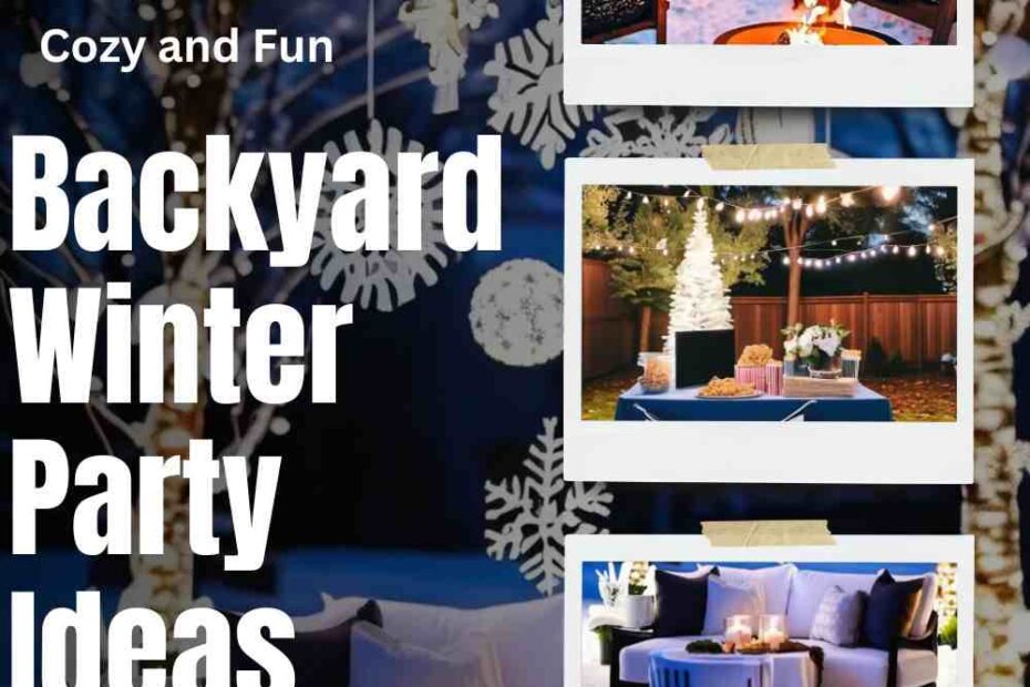 Backyard Winter Party Ideas