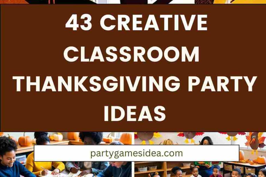 Classroom Thanksgiving Party Ideas