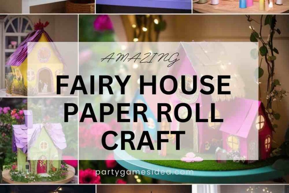 Fairy House Paper Roll Craft