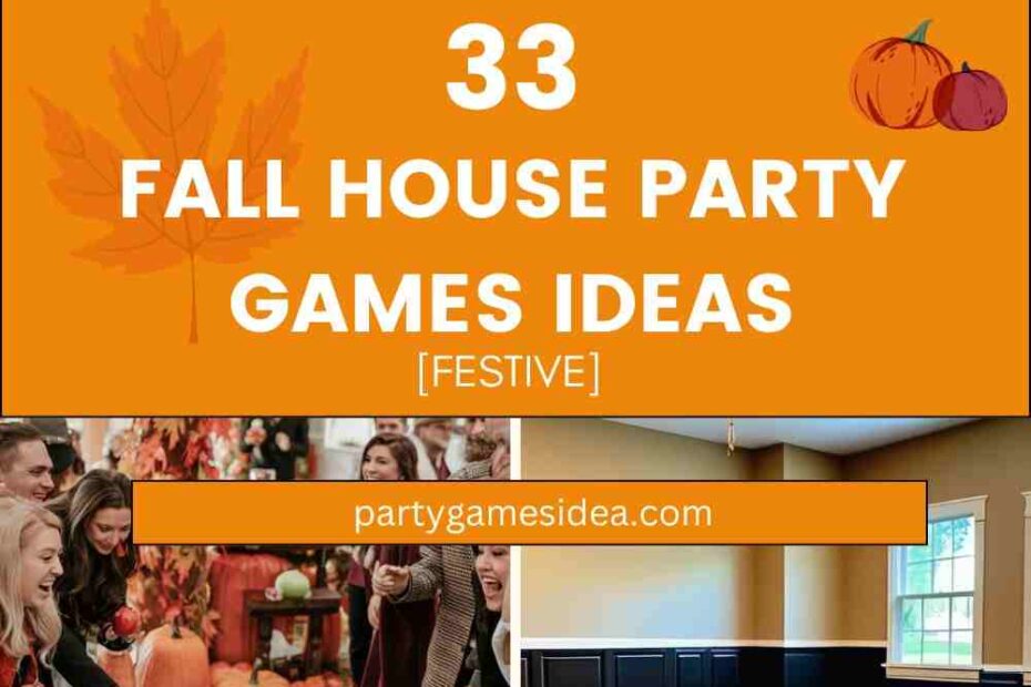 Fall House Party Games