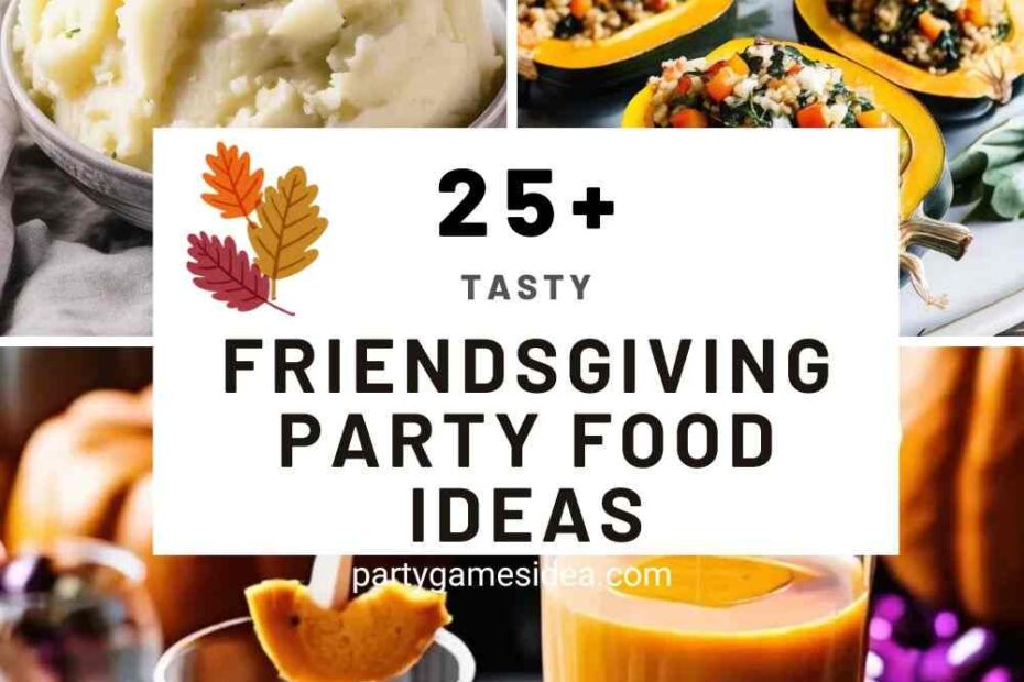 Friendsgiving Party Food Ideas