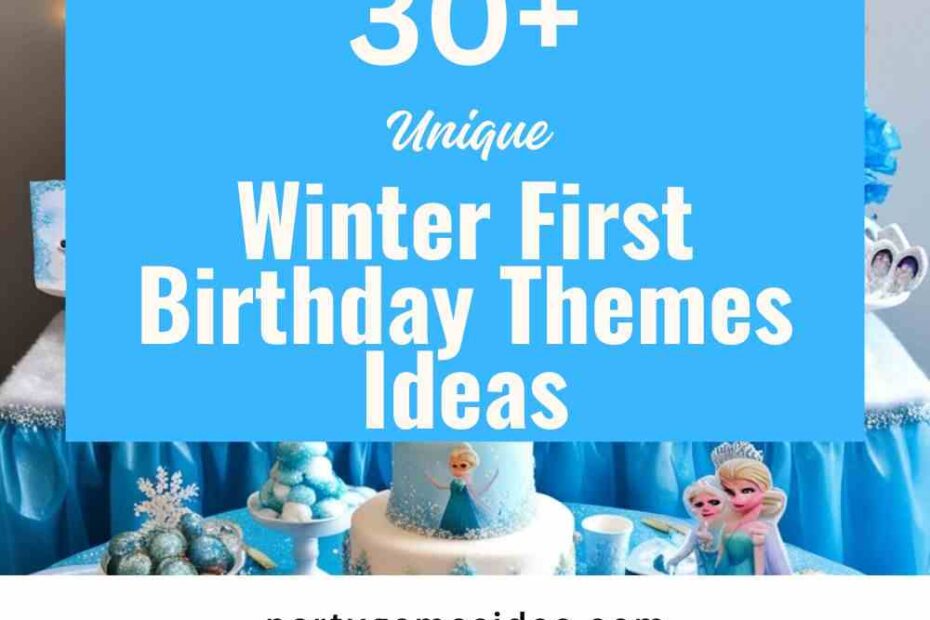 Winter First Birthday Themes