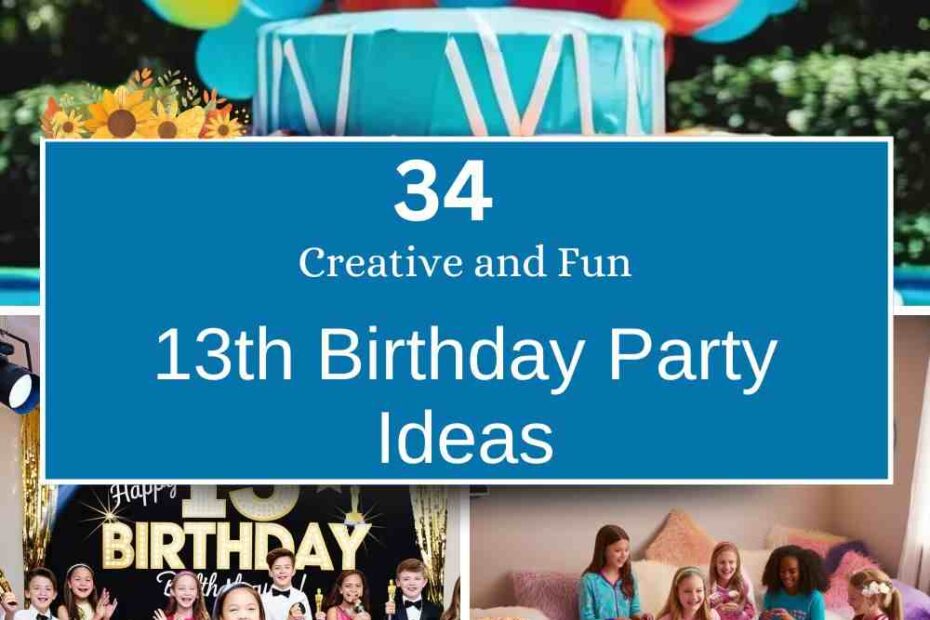 13th Birthday Party Ideas