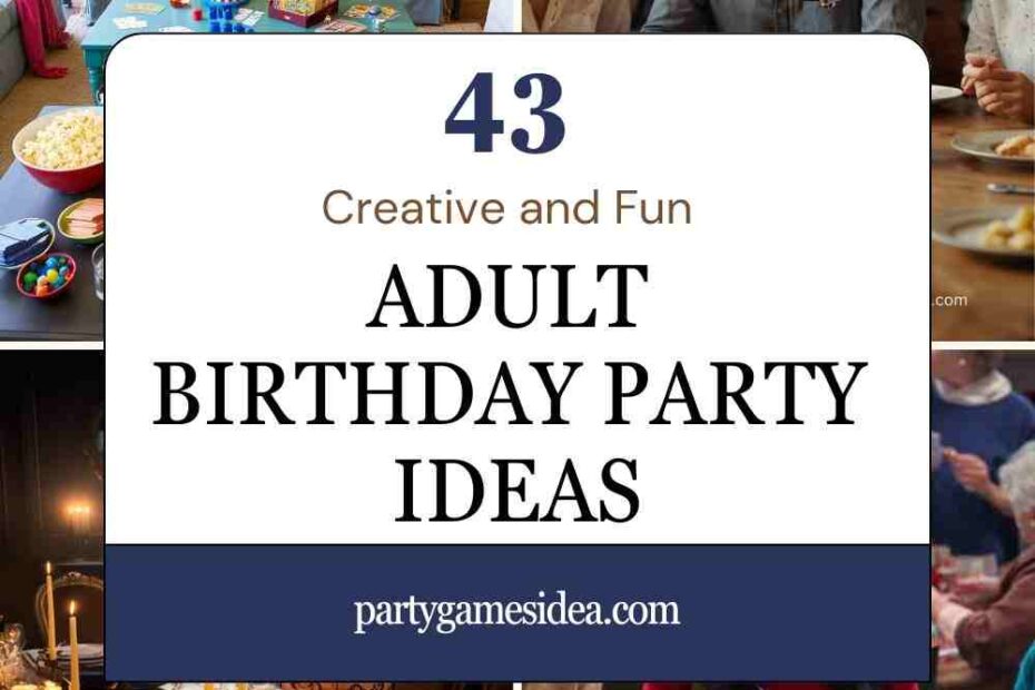 Adult Birthday Party Ideas