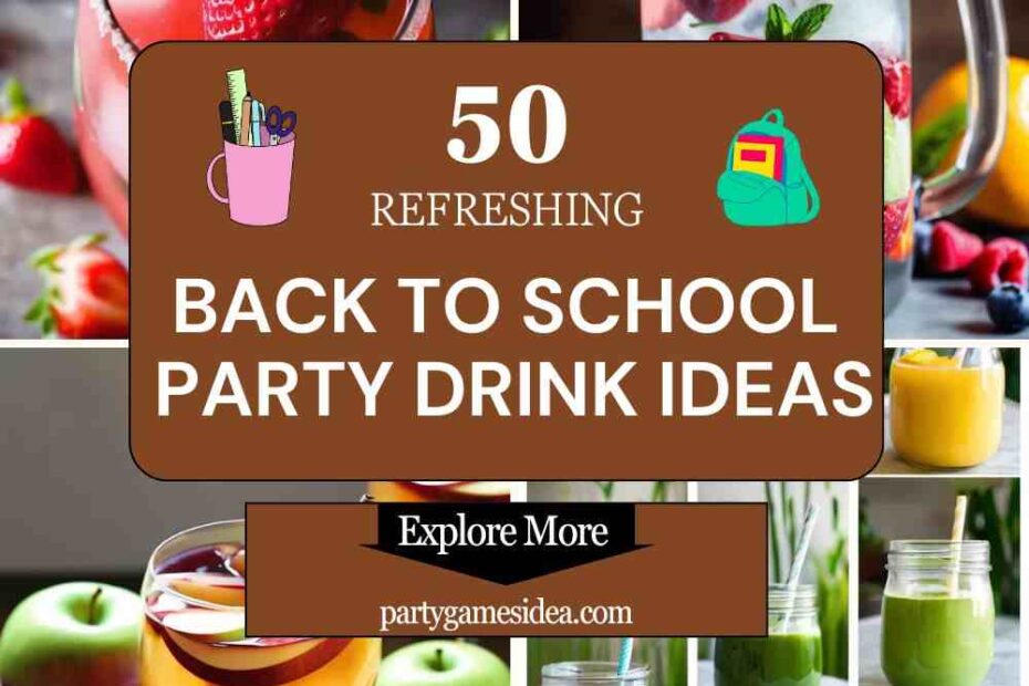 Back To School Party Drink Ideas