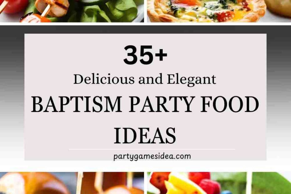 Baptism Party Food Ideas