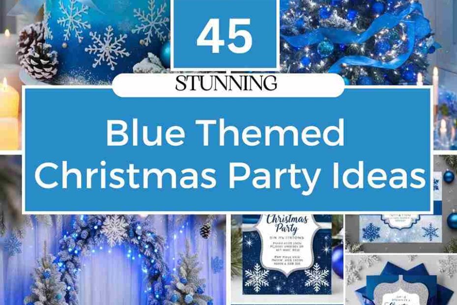 Blue Themed Christmas Party Ideas