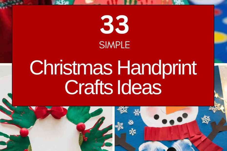 Christmas Handprint Crafts​ Ideas