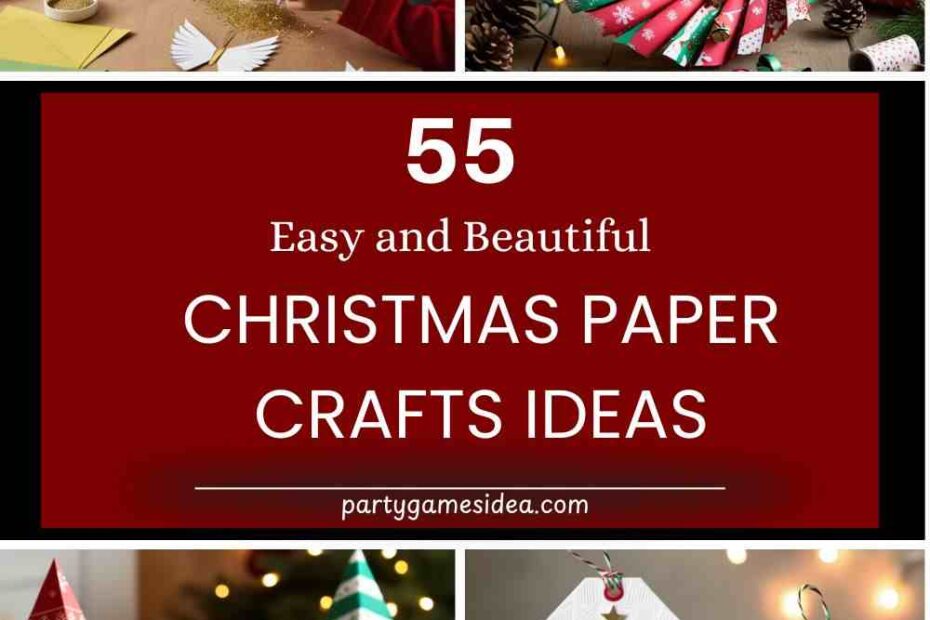 Christmas Paper Crafts​ Ideas