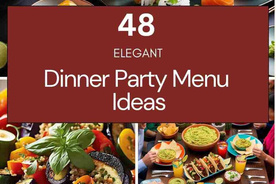 Dinner Party Menu Ideas