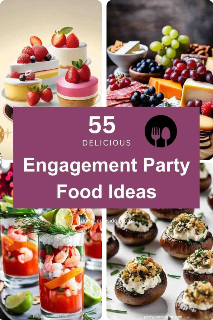 Engagement Party Food Ideas​