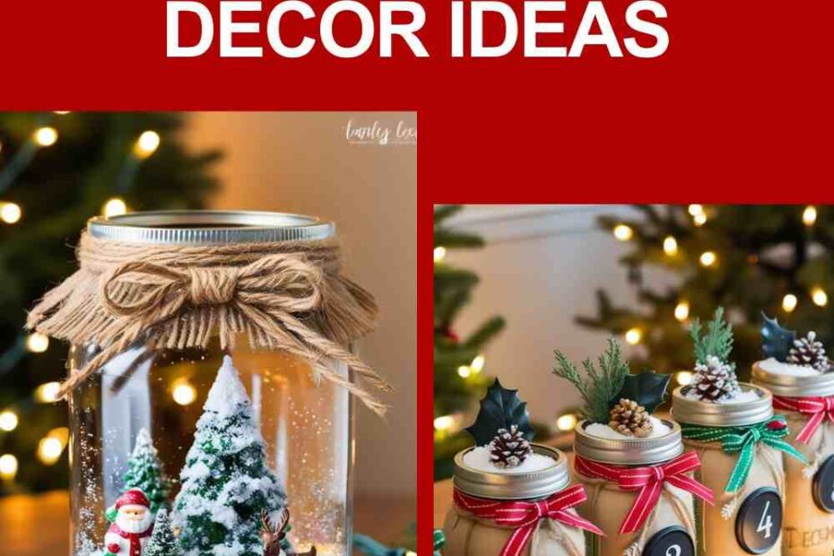 Homemade Christmas Jar Decor Ideas