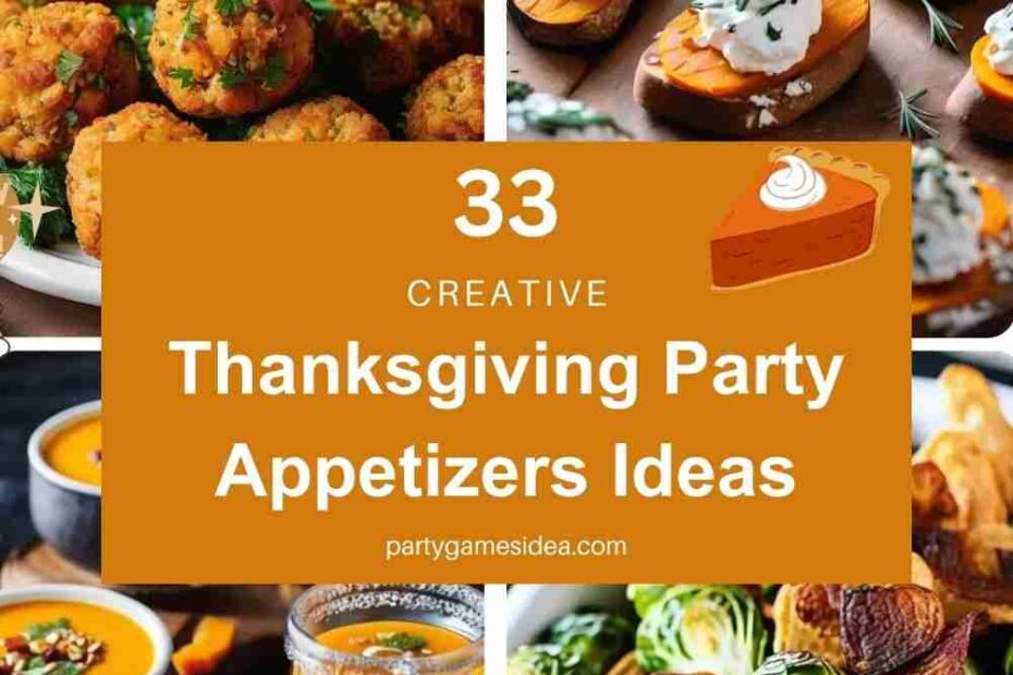 Thanksgiving Party Appetizers Ideas