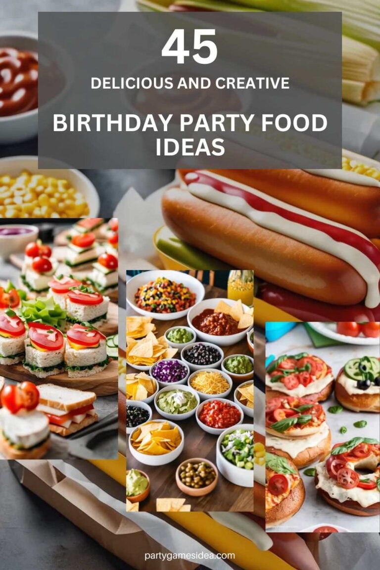 45 Delicious and Creative Birthday Party Food Ideas Fun Party Games