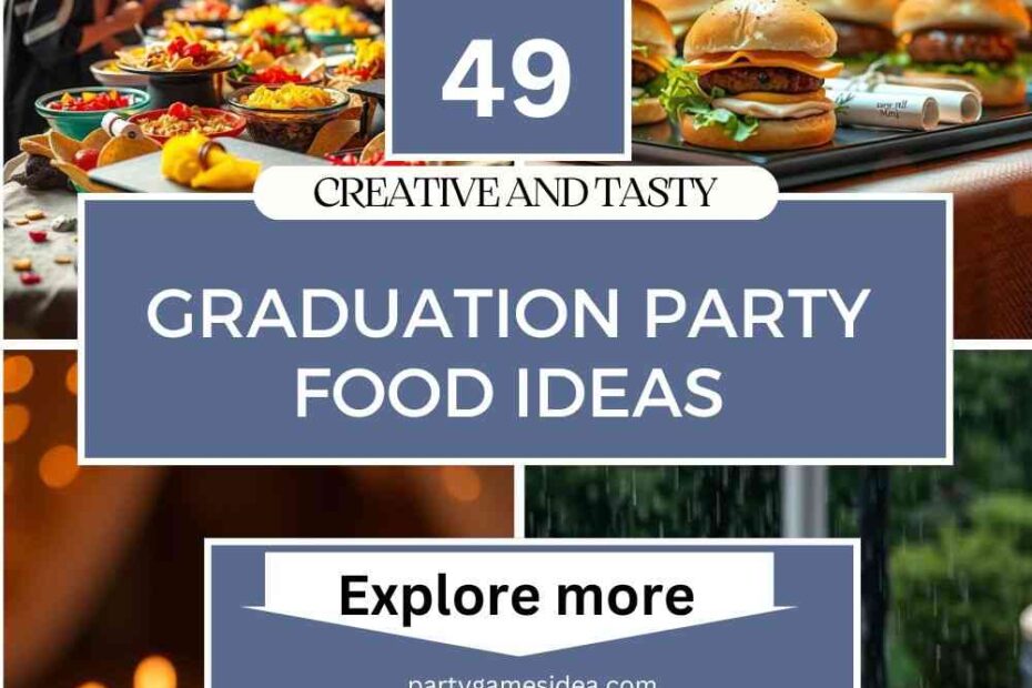 Graduation Party Food Ideas